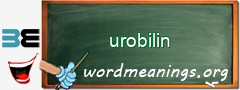 WordMeaning blackboard for urobilin